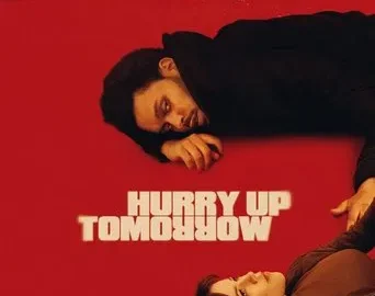 Hurry Up Tomorrow (2025) Hindi Dubbed